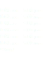  8:00 am – 5:00 pm 8:00 am – 5:00 pm 8:00 am – 5:00 pm 8:00 am – 5:00 pm 8:00 am – 5:00 pm 8:00 am – 5:00 pm Closed